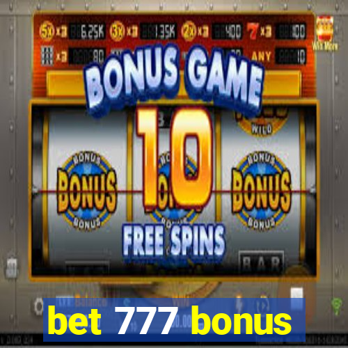 bet 777 bonus