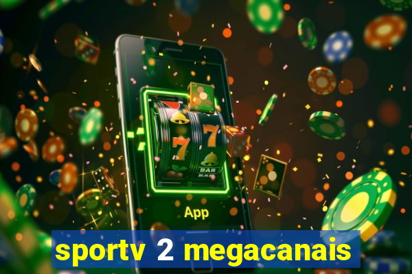 sportv 2 megacanais