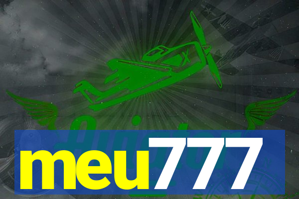 meu777