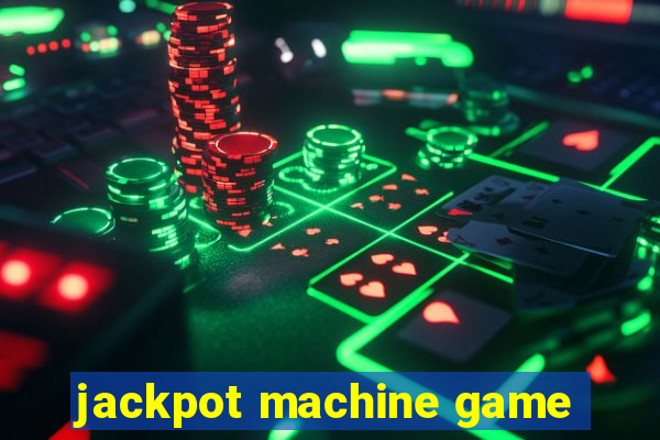 jackpot machine game