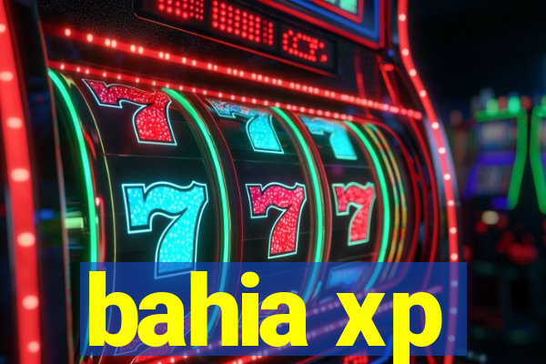 bahia xp