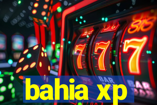 bahia xp