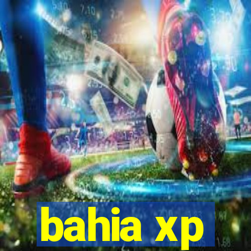 bahia xp