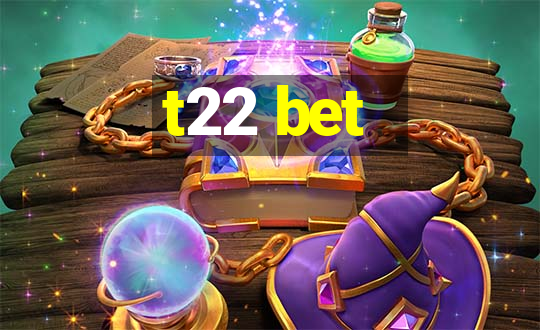 t22 bet