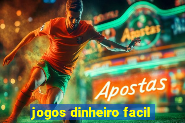 jogos dinheiro facil