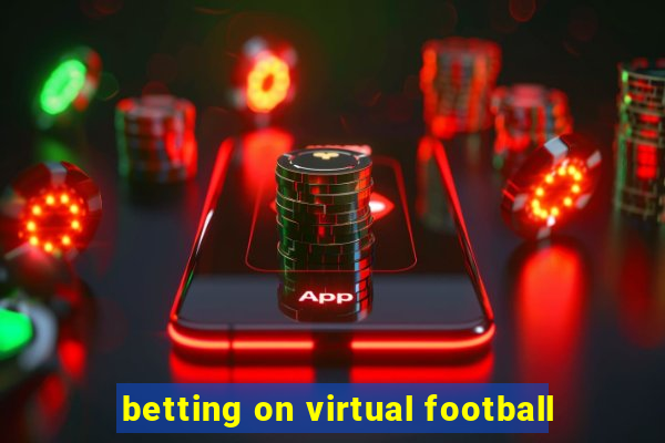 betting on virtual football