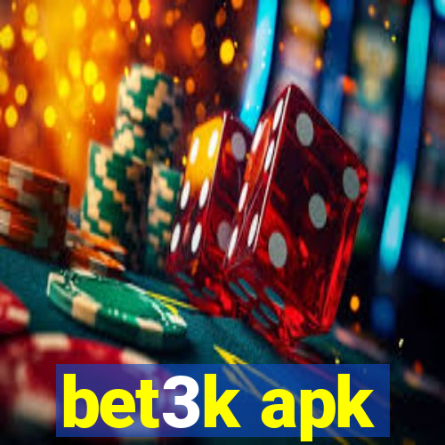 bet3k apk