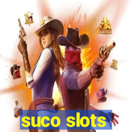 suco slots