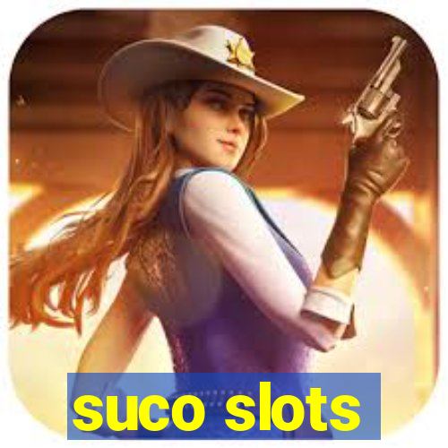 suco slots