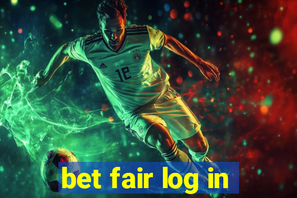 bet fair log in