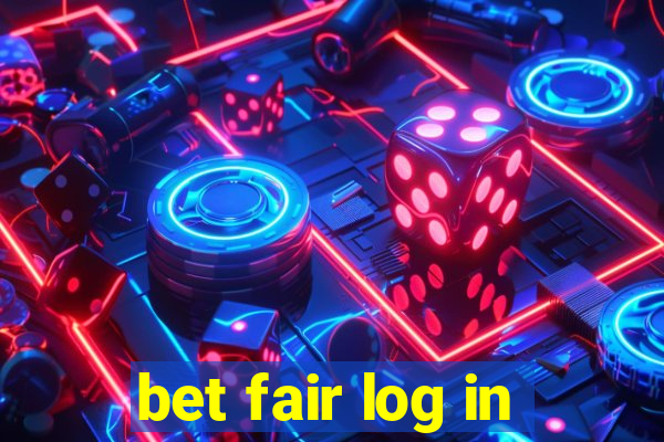 bet fair log in