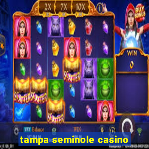 tampa seminole casino