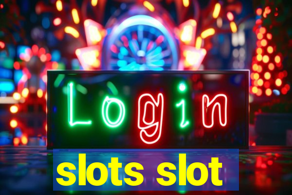 slots slot