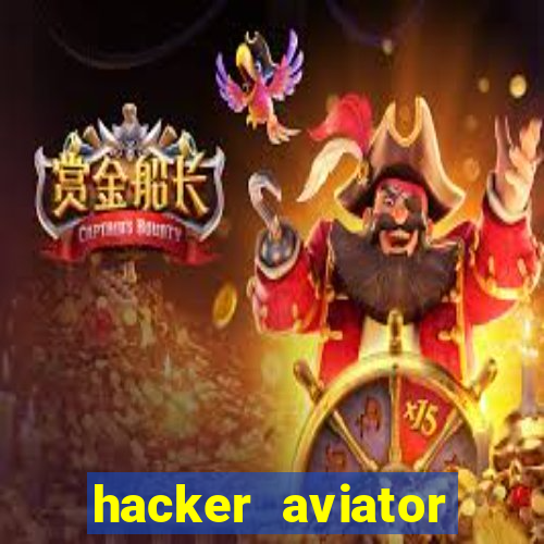 hacker aviator teste grátis