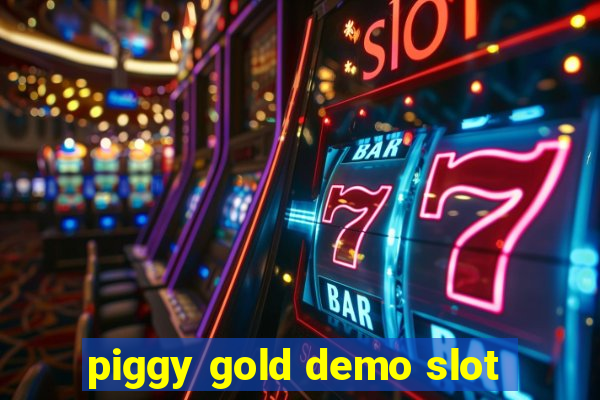 piggy gold demo slot