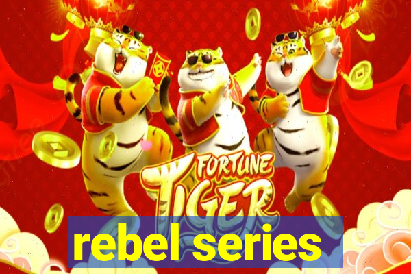 rebel series