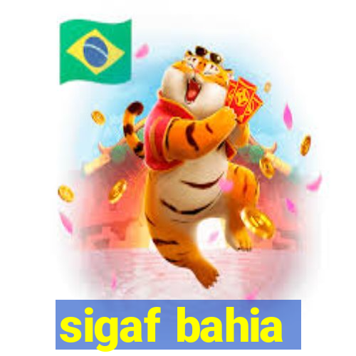 sigaf bahia