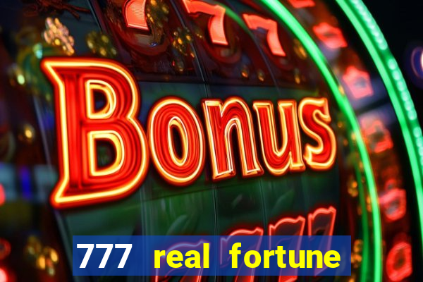 777 real fortune paga mesmo