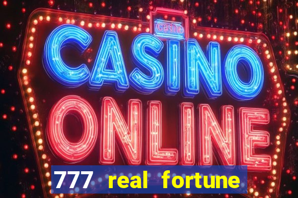 777 real fortune paga mesmo