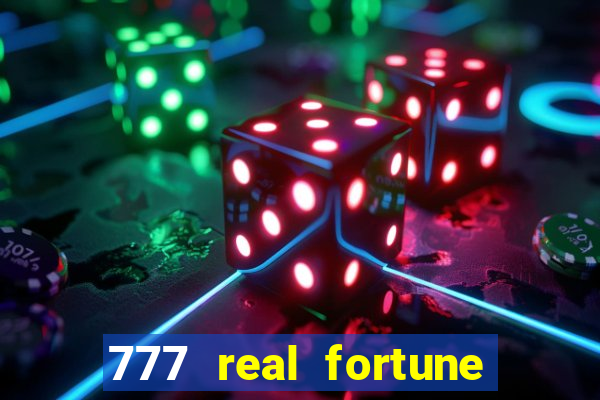 777 real fortune paga mesmo