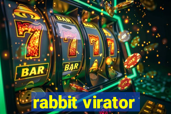 rabbit virator