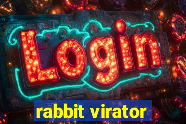 rabbit virator