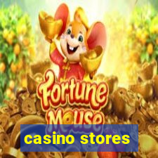 casino stores