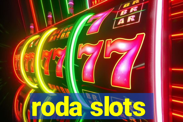 roda slots