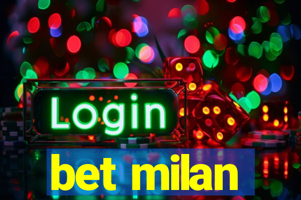 bet milan