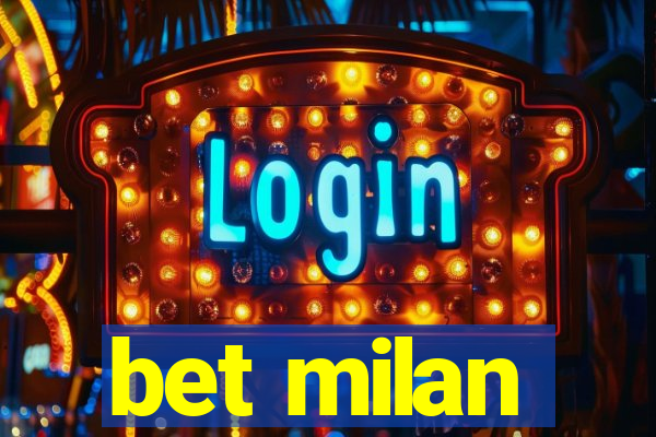 bet milan