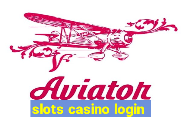 slots casino login