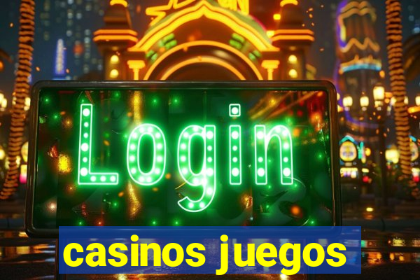 casinos juegos