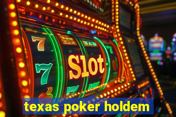 texas poker holdem