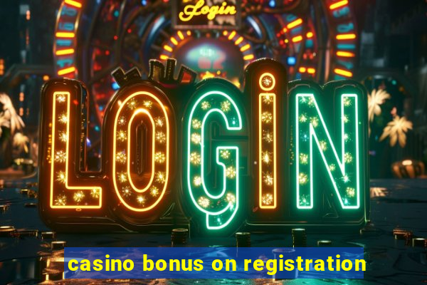 casino bonus on registration