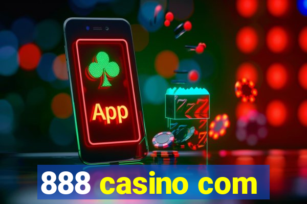 888 casino com