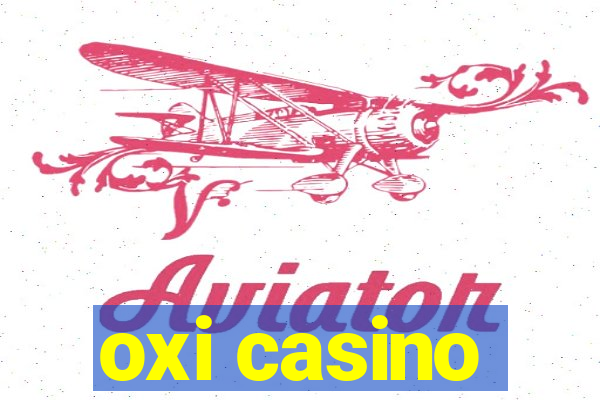 oxi casino