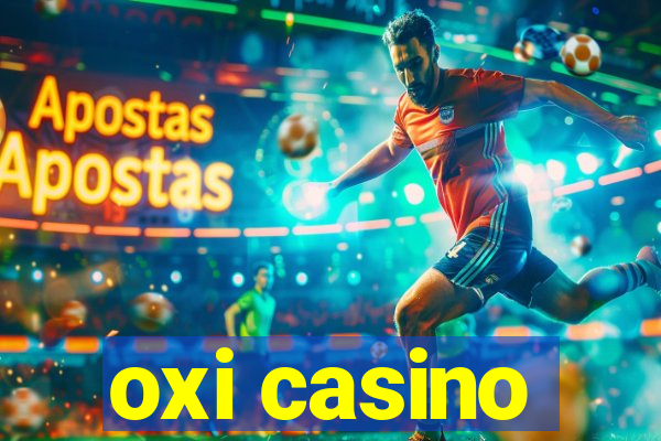 oxi casino