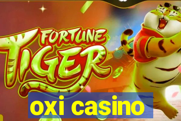 oxi casino