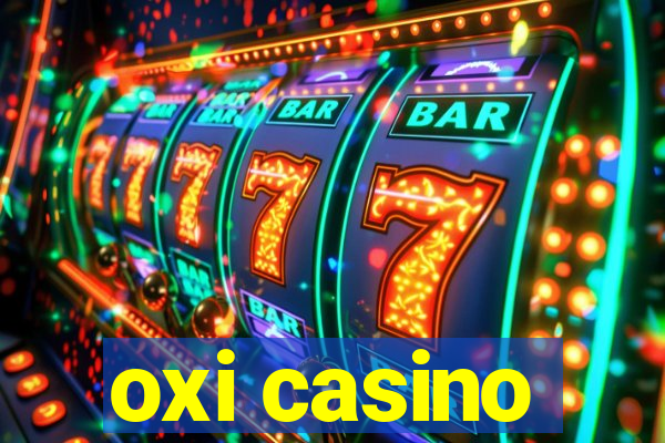 oxi casino