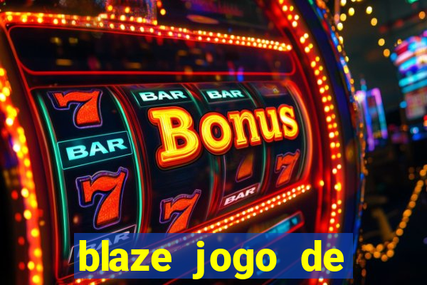 blaze jogo de apostas é confiavel