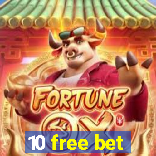 10 free bet