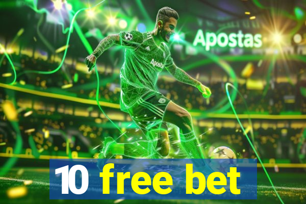 10 free bet