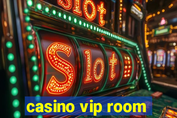 casino vip room