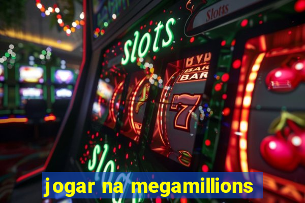 jogar na megamillions