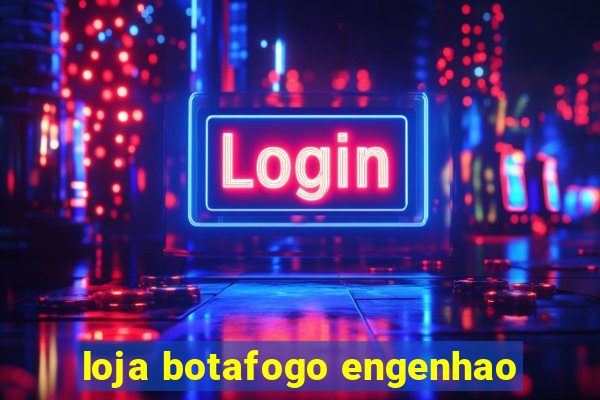 loja botafogo engenhao