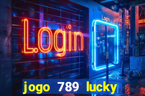 jogo 789 lucky paga mesmo