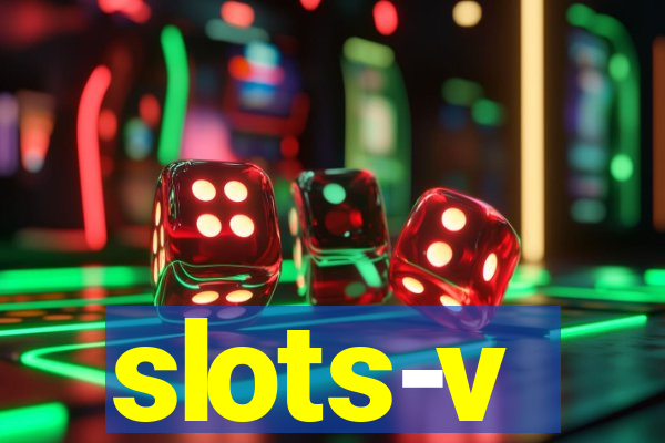 slots-v