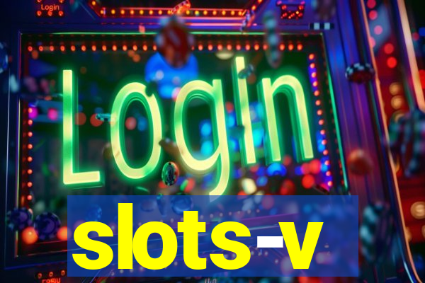 slots-v