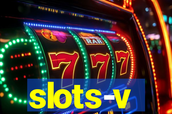 slots-v