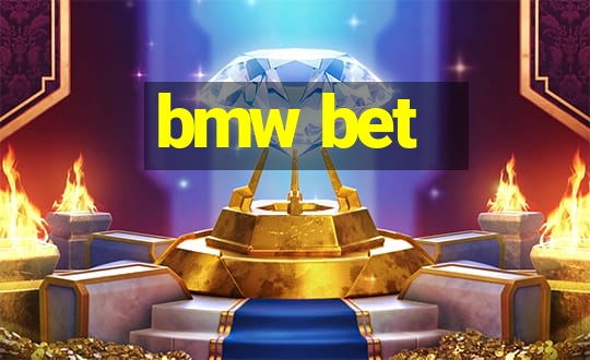 bmw bet